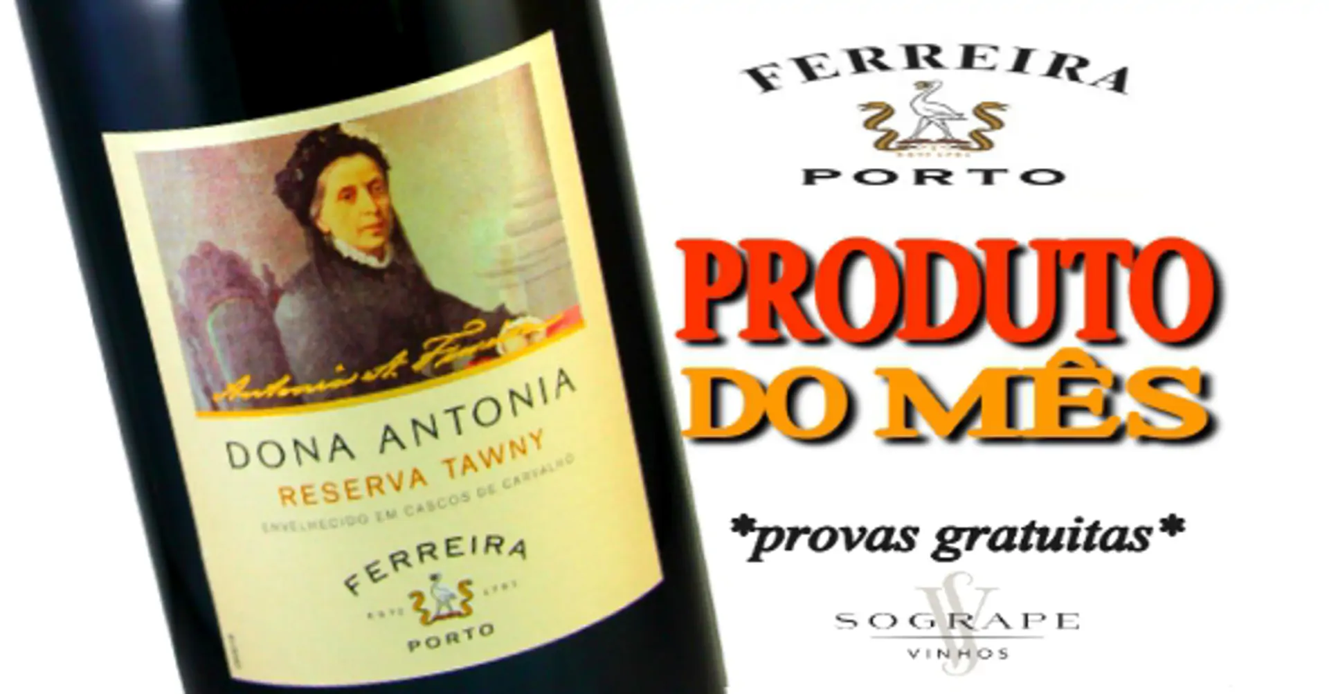 Ferreira Port! Our product of the month!