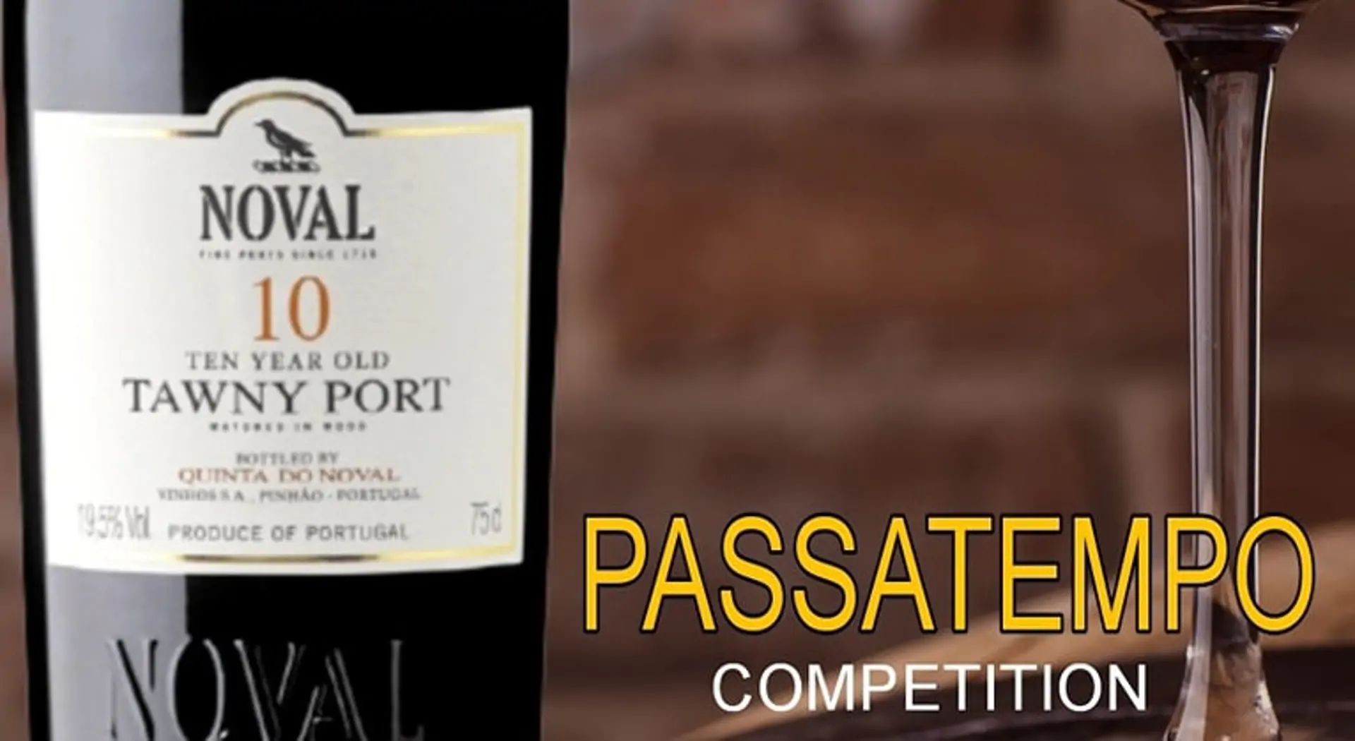 Quinta do Noval 10 Years Old Tawny Competition!